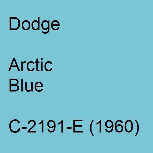 Dodge, Arctic Blue, C-2191-E (1960).